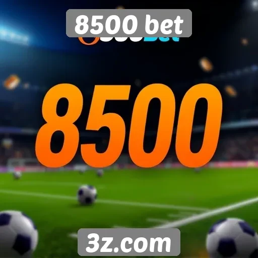Estratégias de apostas no 8500 bet